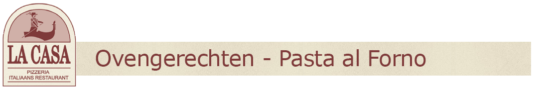 Ovengerechten - Pasta al Forno